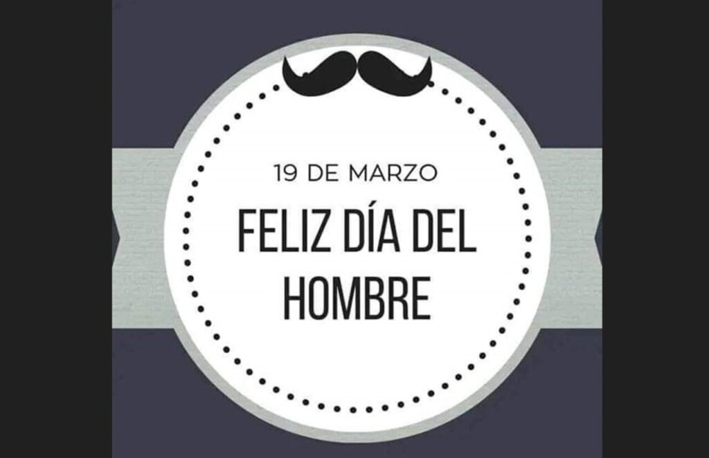 Día del Hombre ¿En qué países se celebra el 19 de marzo? ReflectoresMX